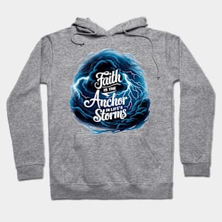 Anchor in the storm Hoodie